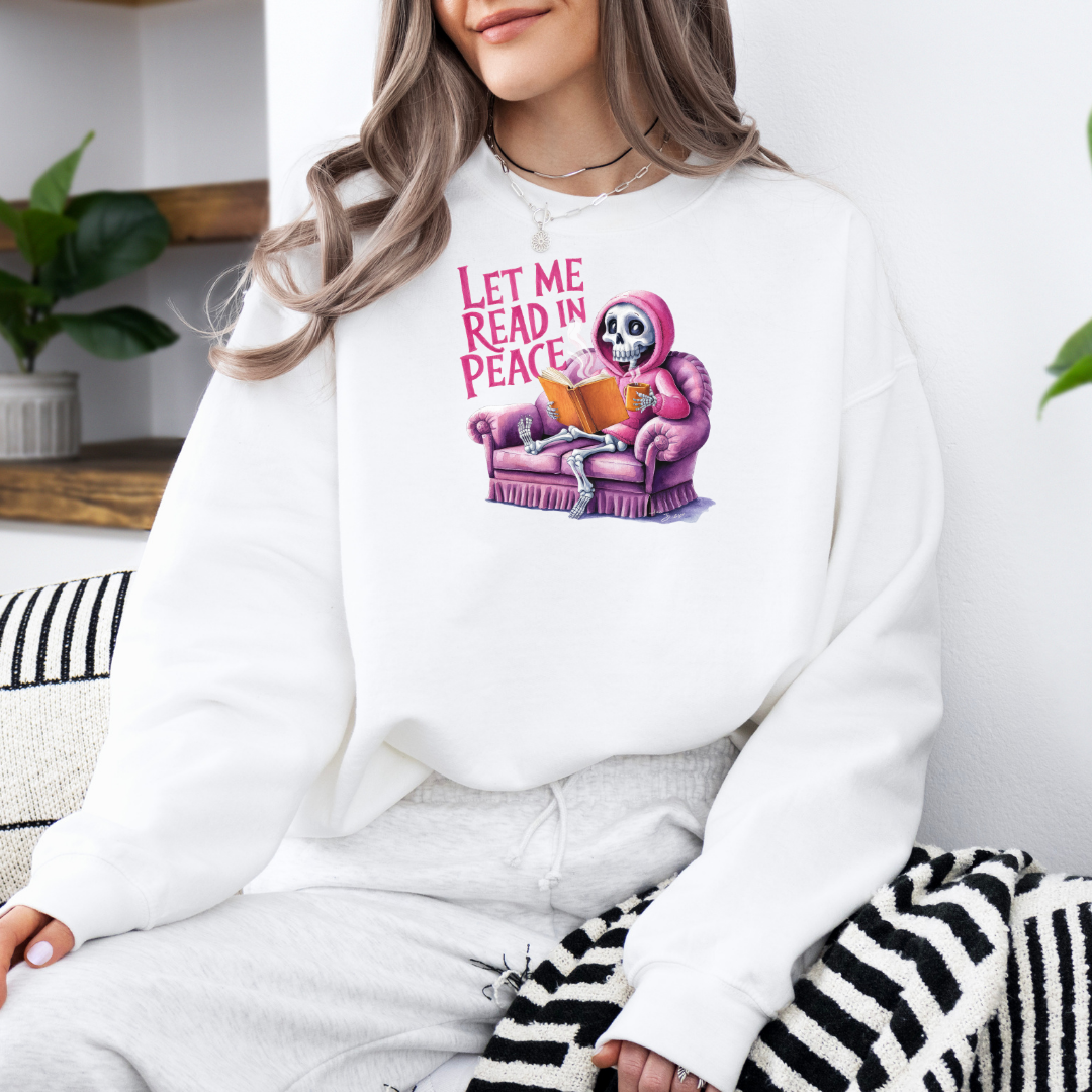 Let Me Read In Peace Sweatshirt with Premium DTF Transfer | Cozy Unisex Graphic Pullover