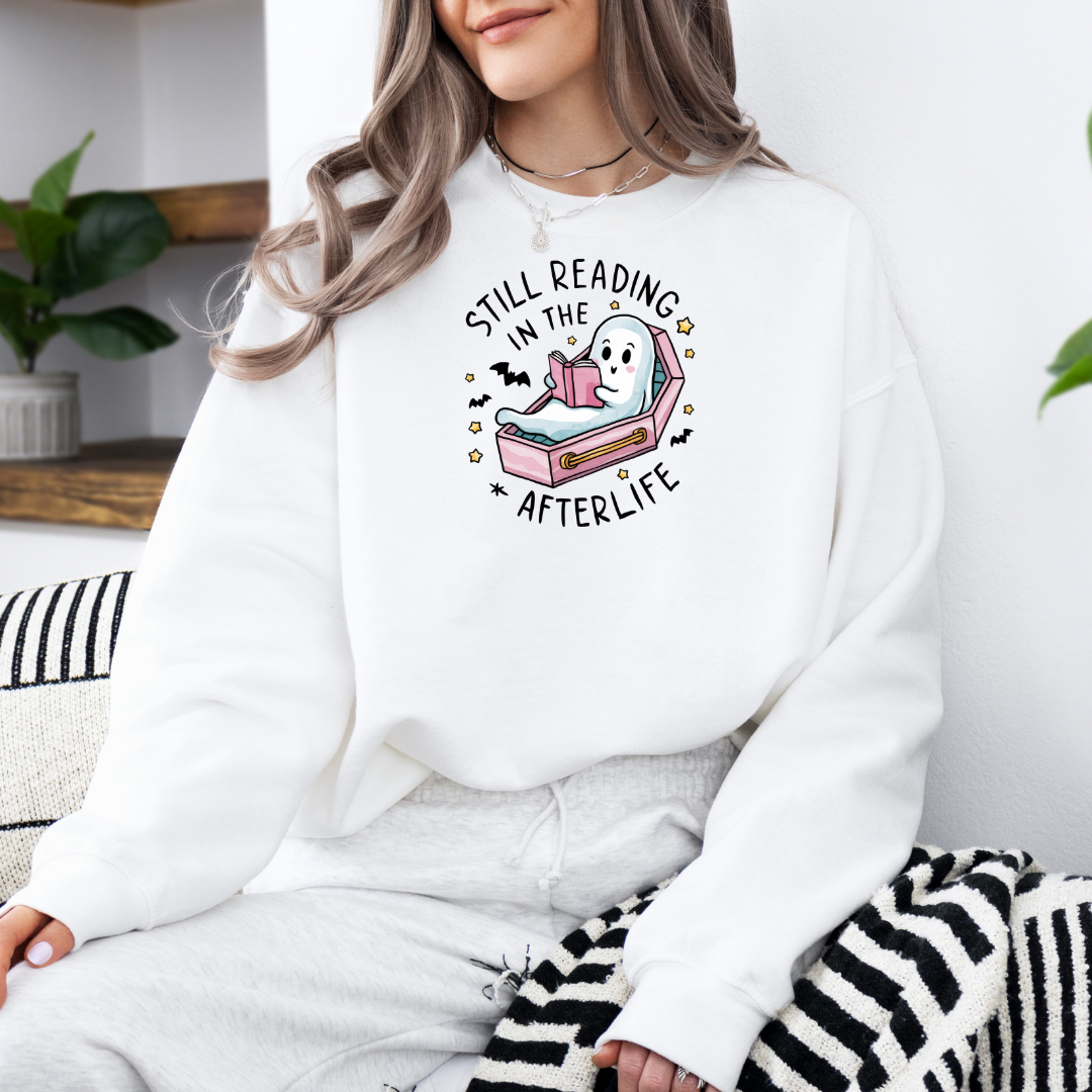 Still Reading In The Afterlife Sweatshirt with Premium DTF Transfer | Cozy Unisex Graphic Pullover
