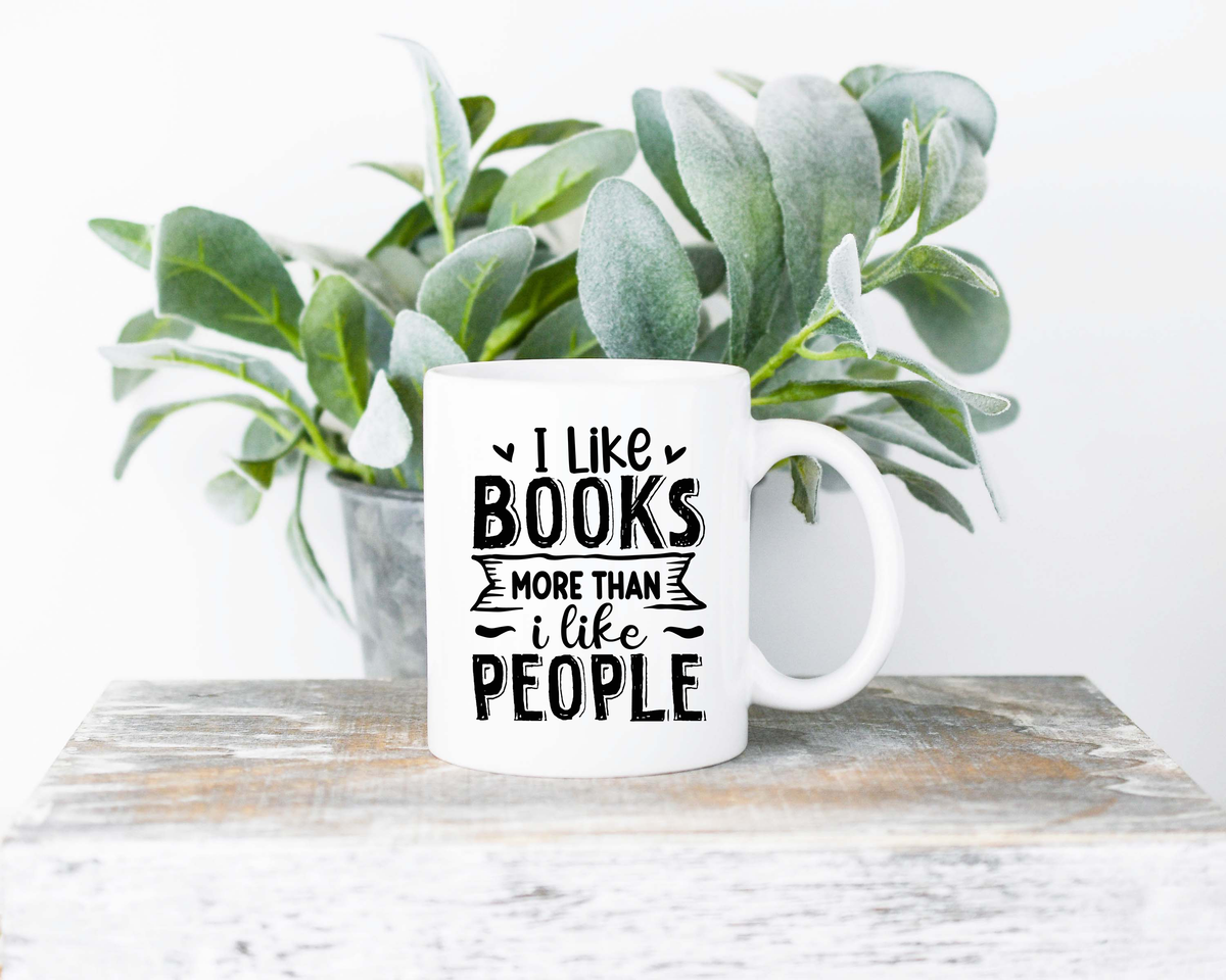 I Like Books More Than I Like People Coffee Mug | 11oz Ceramic Sublimation Mug | Dishwasher & Microwave Safe | Gift for Readers, Book Lovers, Coffee Drinkers